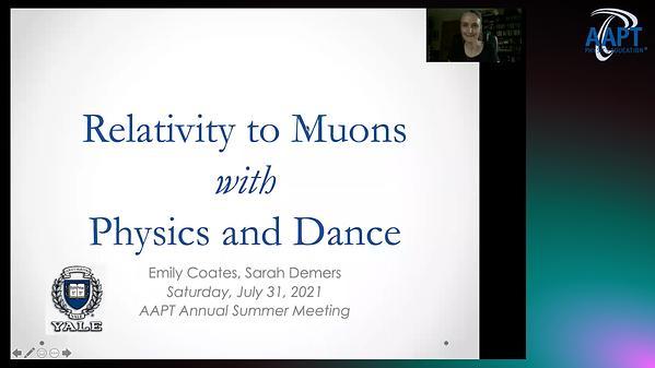 Relativity to Muons with Physics and Dance