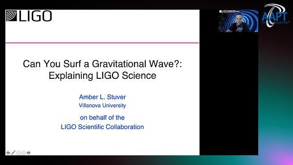Can You Surf a Gravitational Wave?: Explaining LIGO Science