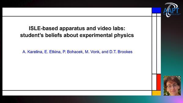 ISLE-based apparatus and video labs: student’s beliefs about experimental physics