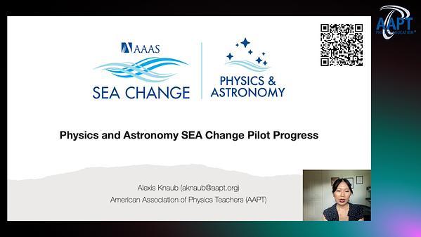 Physics and Astronomy SEA Change Pilot Progress