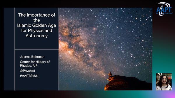 Importance of the Islamic Golden Age for Physics and Astronomy