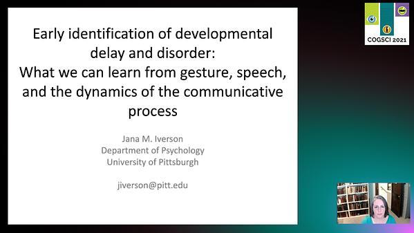 Early identification of developmental delay and disorder: What we can learn from gesture, speech, and the dynamics of the communicative process