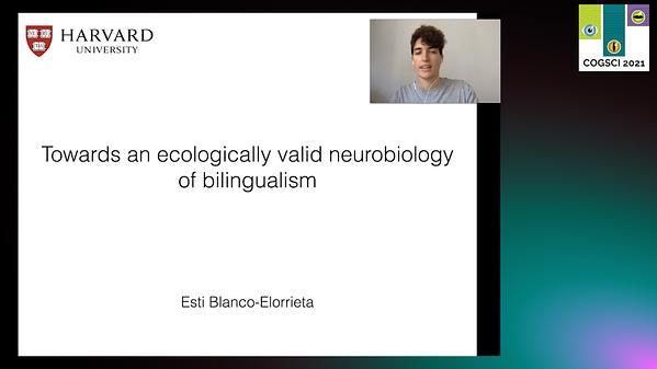 Towards an ecologically valid neurobiology of multilingualism