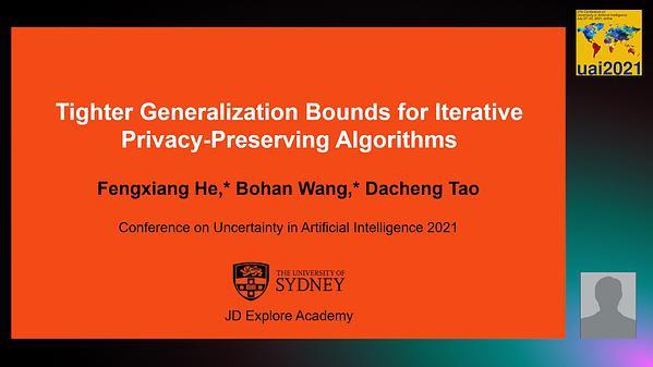 Tighter Generalization Bounds for Iterative Privacy-Preserving Algorithms