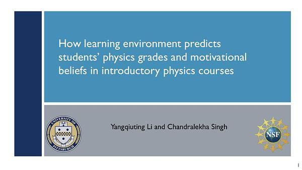 How learning environment predicts students’ physics grades and motivational beliefs in introductory physics courses