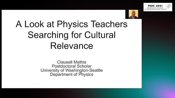 A Look at Physics Teachers Searching for Cultural Relevance