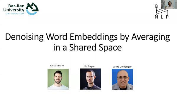 Denoising Word Embeddings by Averaging in a Shared Space