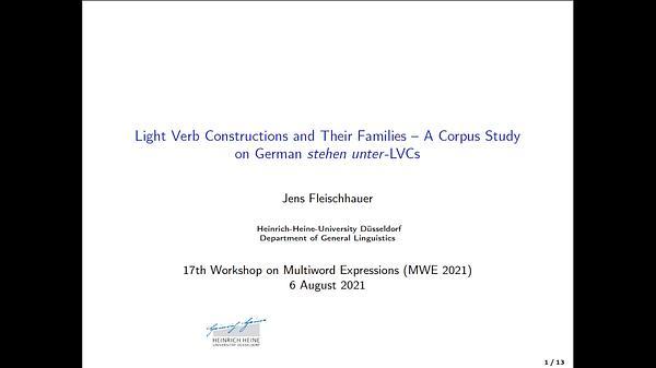 Light Verb Constructions and Their Families - A Corpus Study on German 'stehen unter'-LVCs