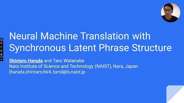 Neural Machine Translation with Synchronous Latent Phrase Structure