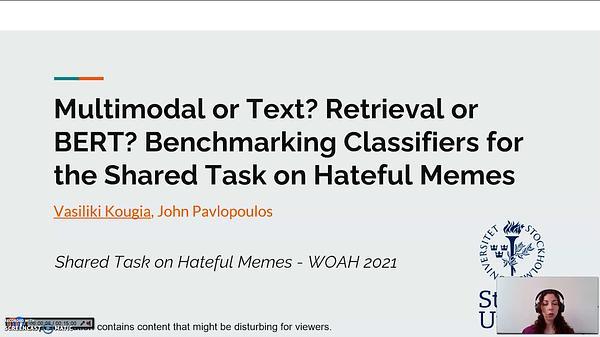 Multimodal or Text? Retrieval or BERT? Benchmarking Classifiers for the Shared Task on Hateful Memes