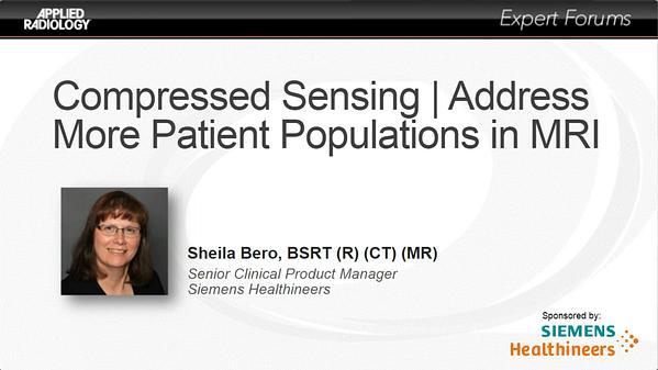 Compressed Sensing | Address More Patient Populations in MRI