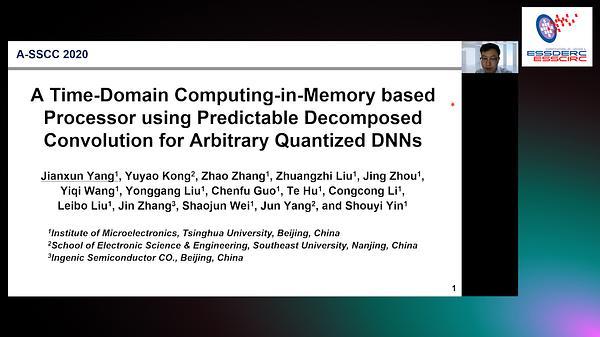 A Time-Domain Computing-in-Memory Based Processor Using Predictable Decomposed Convolution for Arbitrary Quantized DNNs
