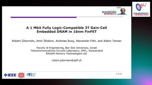 A 1 Mbit Fully Logic-Compatible 3T Gain-Cell Embedded DRAM in 16nm FinFET