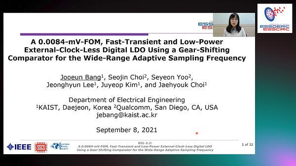 A 0.0084-mV-FOM, Fast-Transient and Low-Power External-Clock-Less Digital LDO Using a Gear-Shifting Comparator for the Wide-Range Adaptive Sampling Frequency