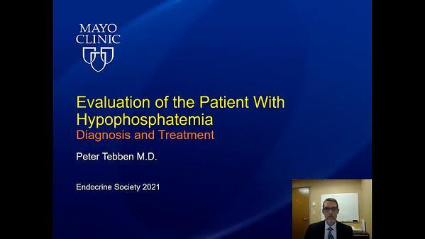 Evaluation of the Patient With Hypophosphatemia Diagnosis and Treatment