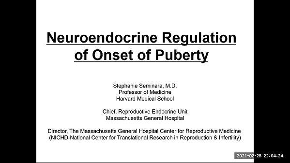 Neuroendocrine Regulation of Onset of Puberty