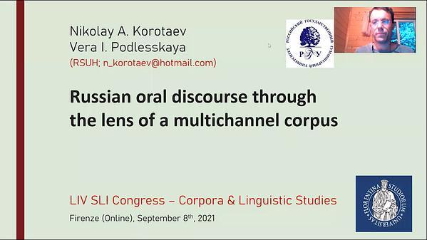 Russian oral discourse through the lens of a multichannel corpus