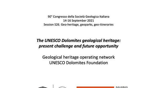 The UNESCO Dolomites geological heritage: present challenge and future opportunity