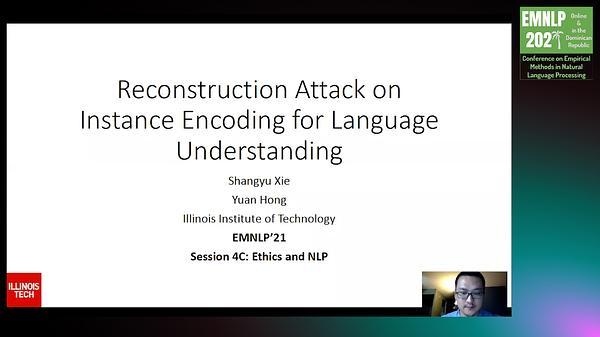 Reconstruction Attack on Instance Encoding for Language Understanding