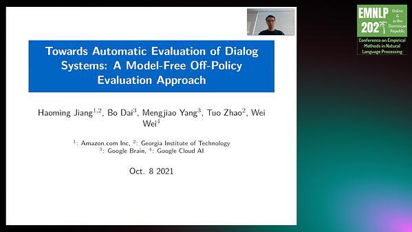 Towards Automatic Evaluation of Dialog Systems: A Model-Free Off-Policy Evaluation Approach