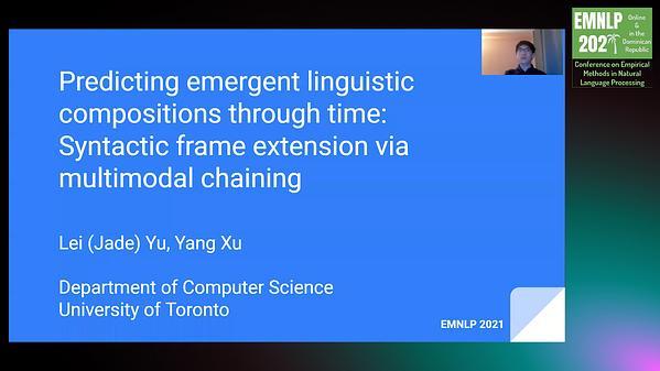 Predicting emergent linguistic compositions through time: Syntactic frame extension via multimodal chaining