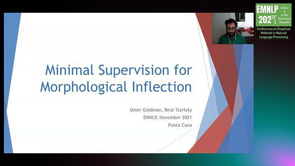 Minimal Supervision for Morphological Inflection