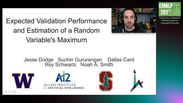 Expected Validation Performance and Estimation of a Random Variable's Maximum