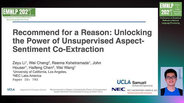 Recommend for a Reason: Unlocking the Power of Unsupervised Aspect-Sentiment Co-Extraction