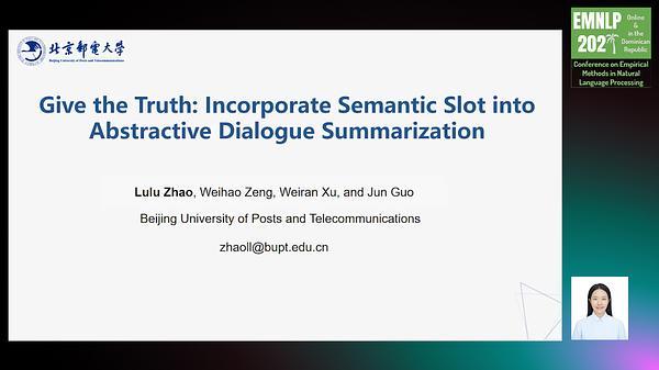 Give the Truth: Incorporate Semantic Slot into Abstractive Dialogue Summarization