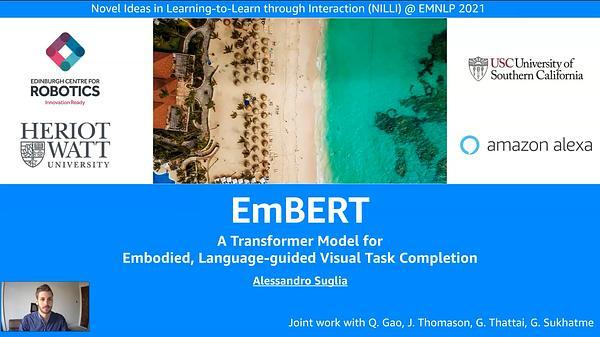 Embodied BERT: A Transformer Model for Embodied, Language-guided Visual Task Completion