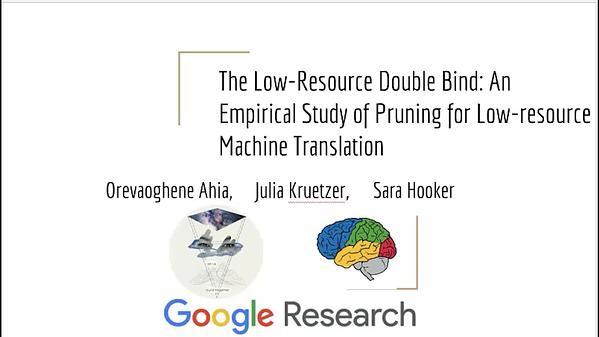 The Low-Resource Double Bind: An Empirical Study of Pruning for Low-Resource Machine Translation