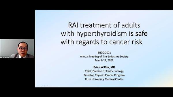 RAI Treatment of Adults with Hyperthyroidism is Safe with Regards to Cancer Risk