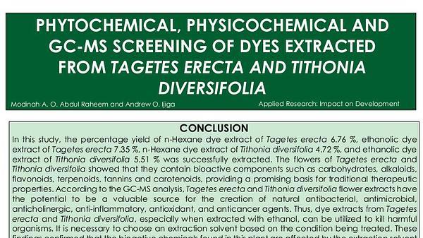 Phytochemical, Physicochemical and GC-MS Screening of Dyes Extracted from Tagetes Erecta and Tithonia Diversifolia