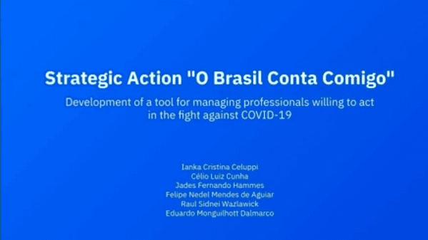 Strategic Action "O Brasil Conta Comigo": Development of a tool for managing professionals willing to act in the fight against COVID-19
