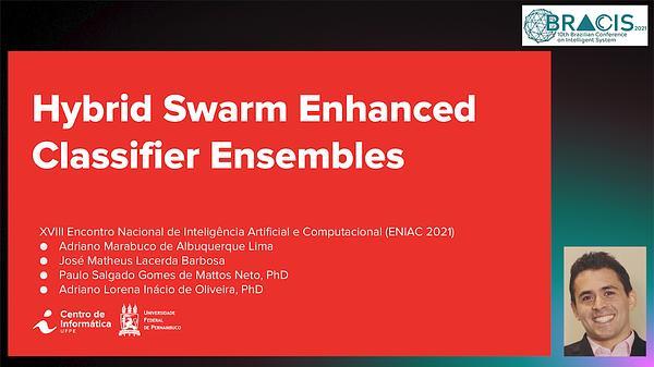Hybrid Swarm Enhanced Classifier Ensembles