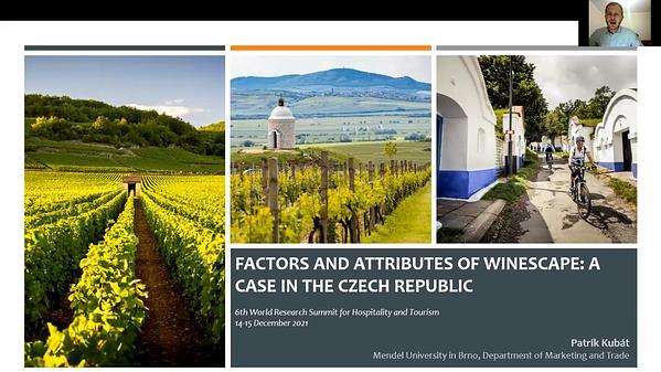 Factors and attributes of winescape: A case in the Czech Republic