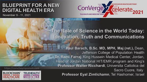 The Role of Science in the World Today: Innovation, Truth and Communications