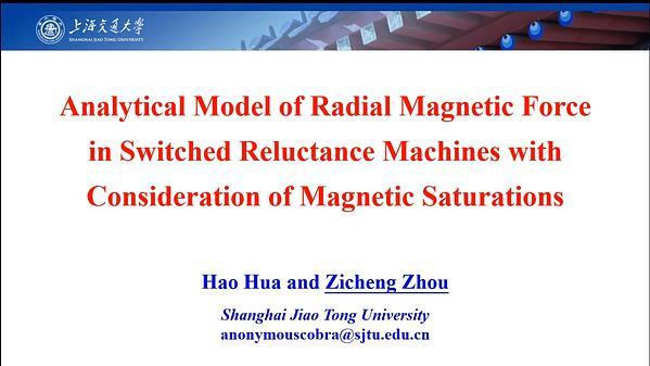 Analytical Model of Radial Magnetic Force in Switched Reluctance Machines with Consideration of Magnetic Saturations