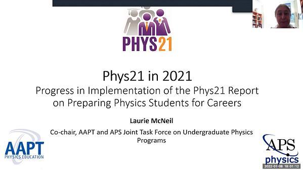 Phys21 in 2021: Progress in Implementation