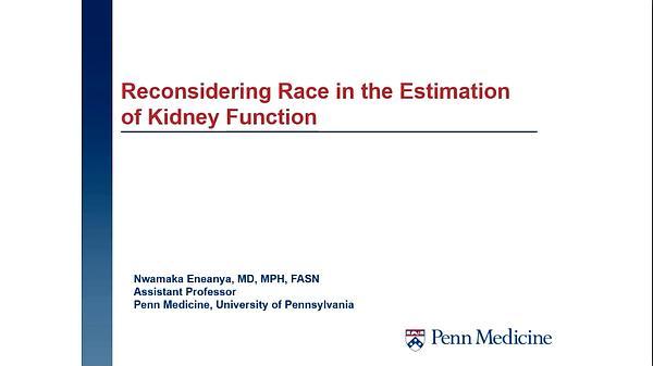 Reconsidering Race in the Estimation of Kidney Function