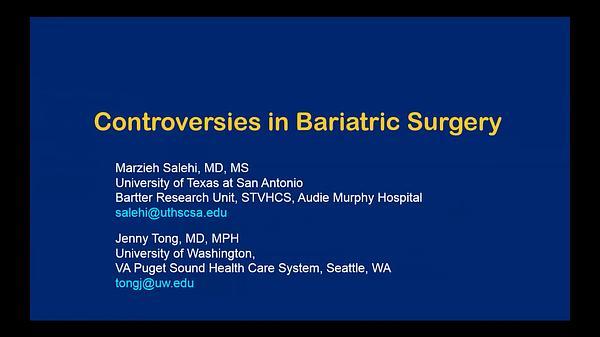 Controverisies in Bariatric Surgery