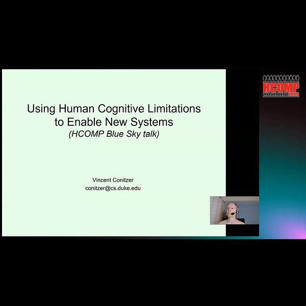 Using Human Cognitive Limitations to Enable New Systems