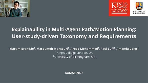 Explainability in Multi-Agent Path/Motion Planning: User-study-driven taxonomy and requirements