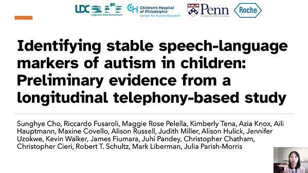Identifying stable speech-language markers of autism in children: Preliminary evidence from a longitudinal telephony-based study
