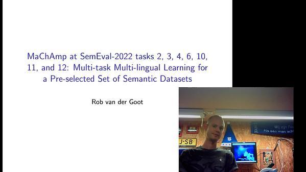 MaChAmp at SemEval-2022 Tasks 2, 3, 4, 6, 10, 11, and 12: Multi-task Multi-lingual Learning for a Pre-selected Set of Semantic Datasets