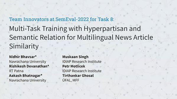 Team Innovators at SemEval-2022 for Task 8: Multi-Task Training with
Hyperpartisan and Semantic Relation for Multi-Lingual News Article
Similarity
