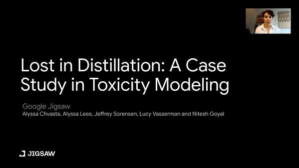 Lost in Distillation: A Case Study in Toxicity Modeling