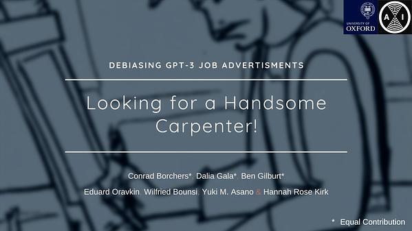 Looking for a Handsome Carpenter! Debiasing GPT-3 Job Advertisements