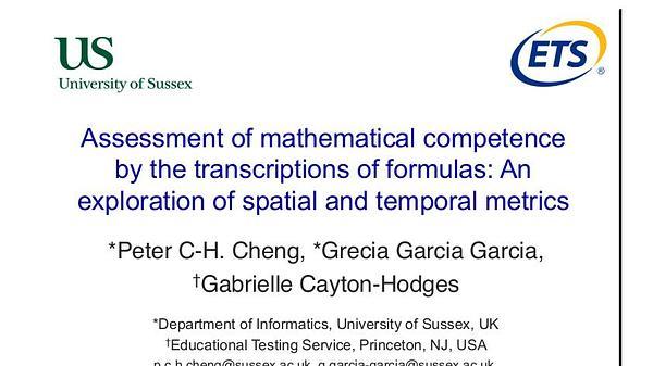 Assessment of Mathematical Competence by the Transcriptions of Formulas: An Exploration of Spatial and Temporal Metrics