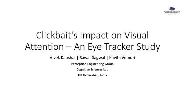 Clickbait’s Impact on Visual Attention – An Eye Tracker Study
